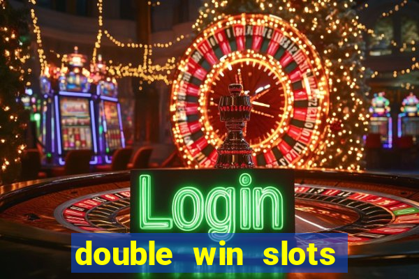 double win slots casino game